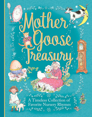 Cover Image for Mother Goose Treasury: A Beautiful Collection of Favorite Nursery Rhymes -- Cottage Door Press, Hardcover