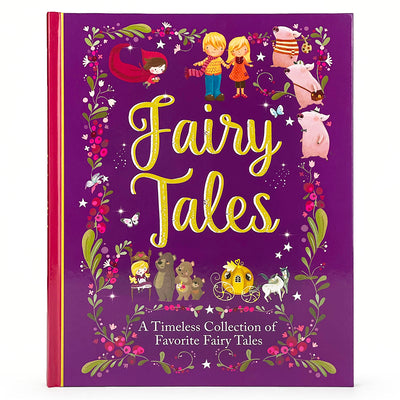 Cover Image for Fairy Tales: A Beautiful Collection of Favorite Fairy Tales -- Cottage Door Press, Hardcover