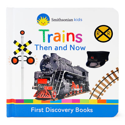Cover Image for Smithsonian Kids Trains: First Discovery Books -- Cottage Door Press, Board Books