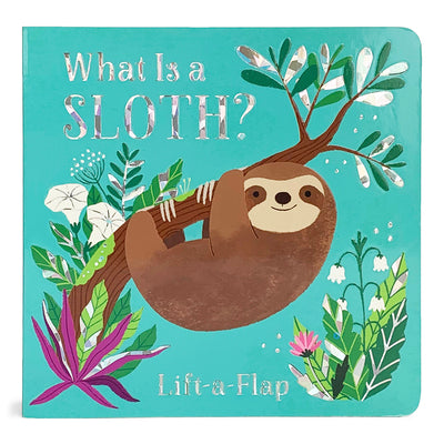 Cover Image for What Is a Sloth? -- Cottage Door Press, Board Books