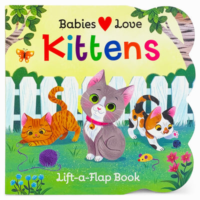 Cover Image for Babies Love Kittens -- Cottage Door Press, Board Books