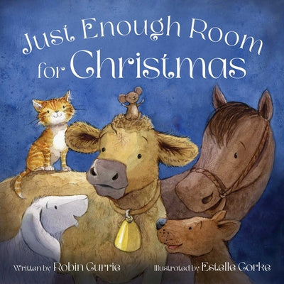 Cover Image for Just Enough Room for Christmas -- Robin Currie, Hardcover