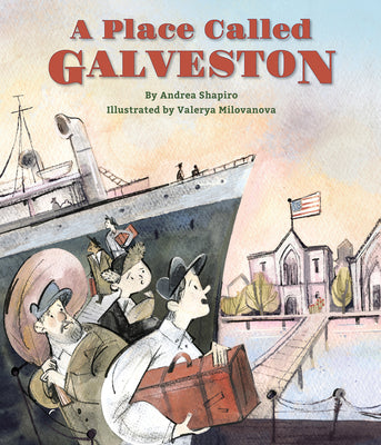 Cover Image for A Place Called Galveston -- Andrea Shapiro, Hardcover