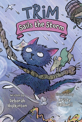Trim Sails the Storm -- Deborah Hopkinson, Hardcover
