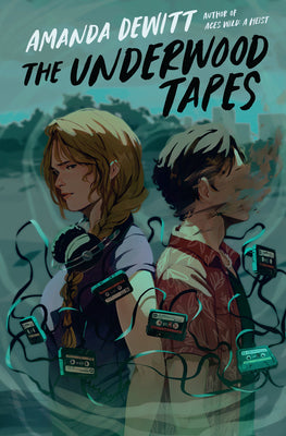 Cover Image for The Underwood Tapes -- Amanda DeWitt, Hardcover