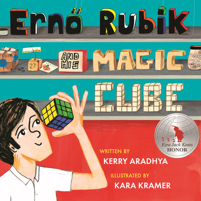 Cover Image for Erno Rubik and His Magic Cube -- Kerry Aradhya, Hardcover