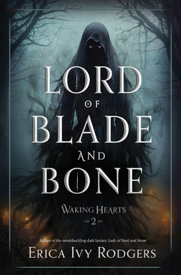 Cover Image for Lord of Blade and Bone -- Erica Ivy Rodgers, Hardcover