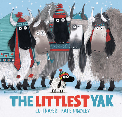 Cover Image for The Littlest Yak -- Lu Fraser, Paperback