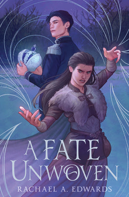 Cover Image for A Fate Unwoven -- Rachael A. Edwards, Hardcover