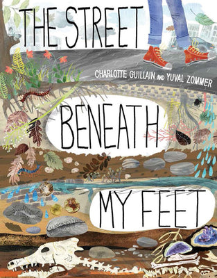Cover Image for The Street Beneath My Feet -- Charlotte Guillain, Hardcover