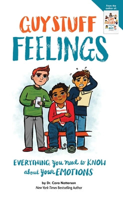 Cover Image for Guy Stuff Feelings: Everything You Need to Know about Your Emotions -- Cara Natterson, Paperback
