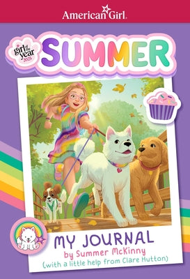 Cover Image for My Journal by Summer McKinny (American Girl Girl of the Year 2025) -- Clare Hutton, Paperback