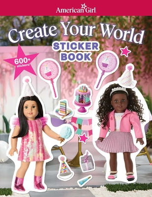 Cover Image for American Girl: Create Your World Sticker Book -- American Girl, Paperback