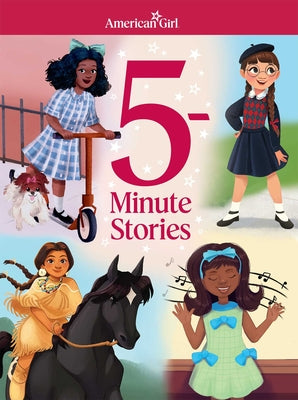 Cover Image for American Girl: 5-Minute Stories -- American Girl, Hardcover