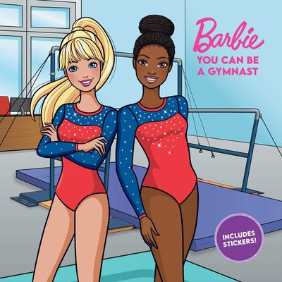 Cover Image for Barbie: You Can Be a Gymnast -- Becky Matheson, Paperback