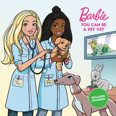 Cover Image for Barbie: You Can Be a Pet Vet -- Mattel, Paperback