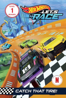 Cover Image for Hot Wheels Let's Race: Catch That Tire! -- Eric Geron, Paperback