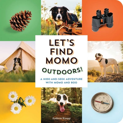 Cover Image for Let's Find Momo Outdoors!: A Hide-And-Seek Adventure with Momo and Boo -- Andrew Knapp, Board Books