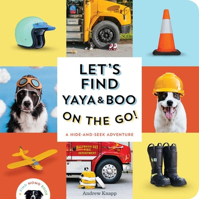 Cover Image for Let's Find Yaya and Boo on the Go!: A Hide-And-Seek Adventure -- Andrew Knapp, Board Books