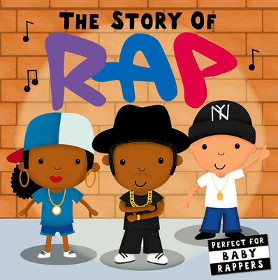 Cover Image for The Story of Rap -- Editors of Caterpillar Books, Board Books