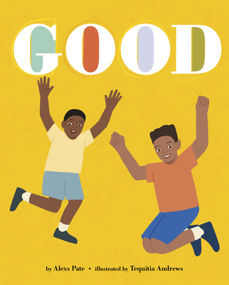 Cover Image for Good -- Tequitia Andrews, Hardcover