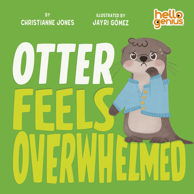 Cover Image for Otter Feels Overwhelmed -- Christianne Jones, Board Books