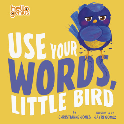 Cover Image for Use Your Words, Little Bird -- Christianne Jones, Board Books