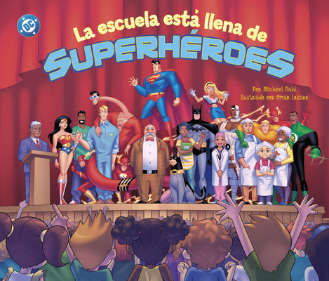 Cover Image for La Escuela Está Llena de Superhéroes -- Michael Dahl, Library Binding
