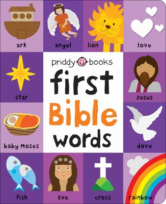 Cover Image for First 100: Bible Words: Share Stories of Faith and Devotion with Your Baby -- Roger Priddy, Board Books