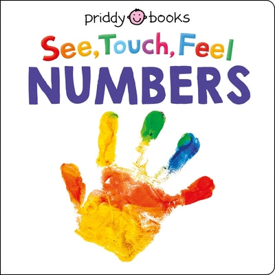 Cover Image for See, Touch, Feel: Numbers -- Roger Priddy, Board Books