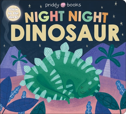 Cover Image for Night Night Dinosaur (Night Night Books): A Cozy Rhyming Bedtime Book -- Roger Priddy, Board Books