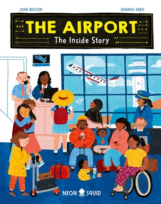 Cover Image for The Airport: The Inside Story -- John Walton, Hardcover