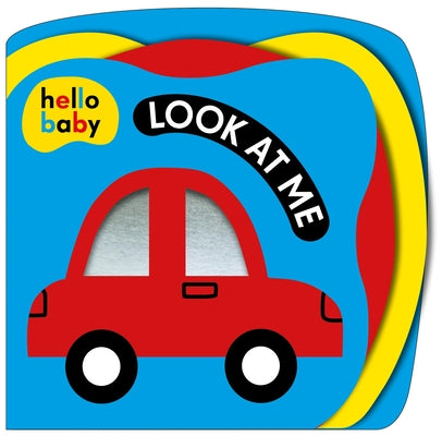 Cover Image for Look at Me! (Hello Baby): A High-Contrast Book for Newborns -- Roger Priddy, Board Books