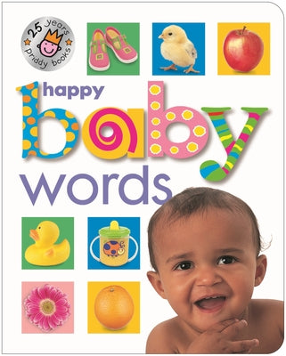 Cover Image for Happy Baby Words (25th Anniversary) -- Roger Priddy, Board Books