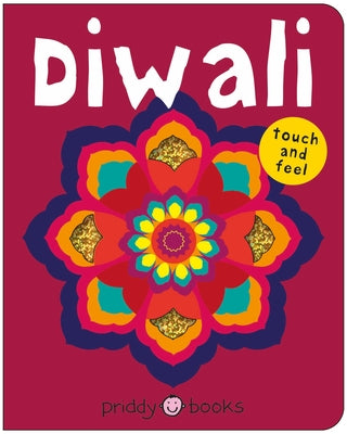 Cover Image for Diwali (Bright Baby Touch and Feel): A Perfect Gift to Celebrate the Festival of Lights -- Roger Priddy, Board Books