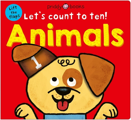 Cover Image for Animals (Let's Count to Ten!): A Lift-The-Flap Counting Book -- Priddy Books, Board Books