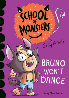 Bruno Won't Dance -- Sally Rippin, Paperback