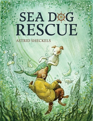 Cover Image for Sea Dog Rescue -- Astrid Sheckels, Hardcover