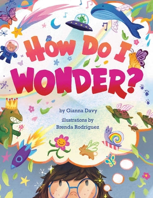 Cover Image for How Do I Wonder? -- Gianna Davy, Hardcover