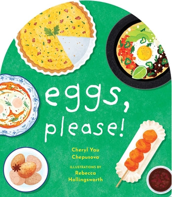 Cover Image for Eggs, Please! -- Cheryl Yau Chepusova, Board Books