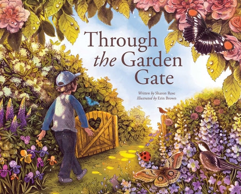Cover Image for Through the Garden Gate -- Sharon Rose, Hardcover