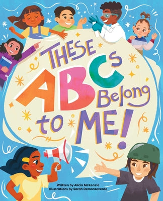 Cover Image for These ABCs Belong to Me! -- Alicia McKenzie, Hardcover