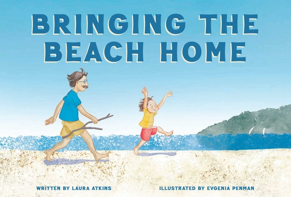 Cover Image for Bringing the Beach Home -- Laura Atkins, Hardcover