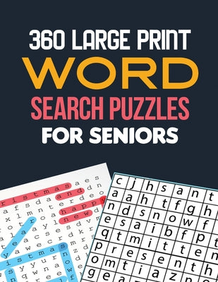 Cover Image for 360 Large Print Word Search Puzzles for Seniors: Word Search Brain Workouts, Word Searches to Challenge Your Brain, Brian Game Book for Seniors in Thi -- Voloxx Studio, Paperback