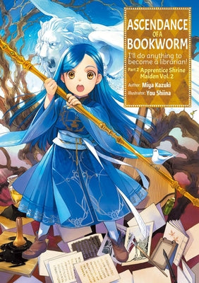 Cover Image for Ascendance of a Bookworm: Part 2 Volume 2 (Light Novel) -- Miya Kazuki, Paperback