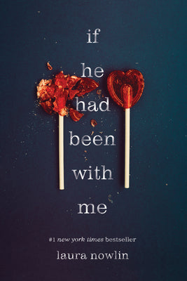 Cover Image for If He Had Been with Me -- Laura Nowlin, Paperback