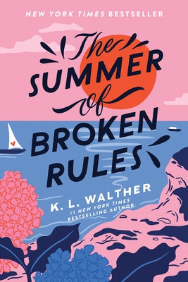 Cover Image for The Summer of Broken Rules -- K. L. Walther, Paperback