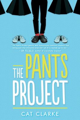 Cover Image for The Pants Project -- Cat Clarke, Paperback