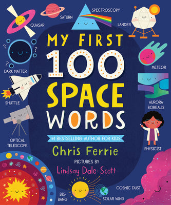 Cover Image for My First 100 Space Words -- Chris Ferrie, Board Books