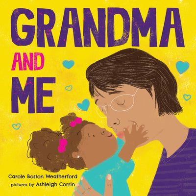 Cover Image for Grandma and Me -- Carole Boston Weatherford, Board Books